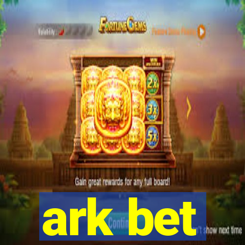 ark bet