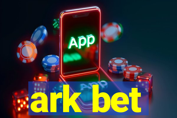 ark bet