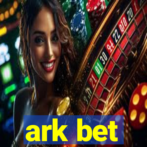 ark bet