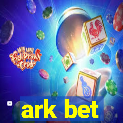 ark bet