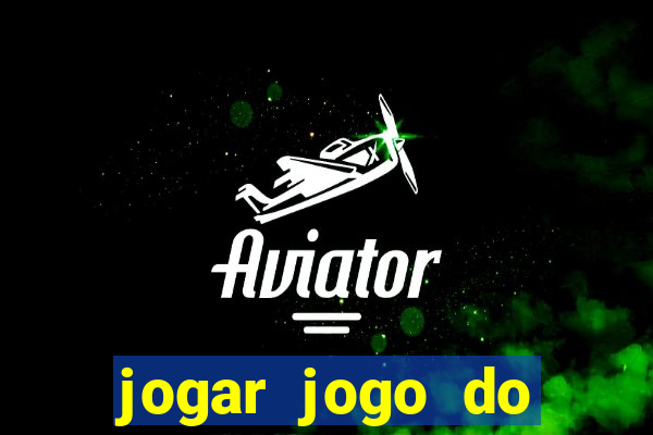 jogar jogo do tigrinho gratis