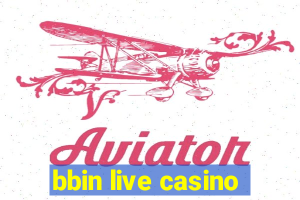 bbin live casino