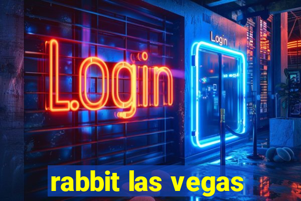 rabbit las vegas