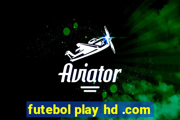 futebol play hd .com