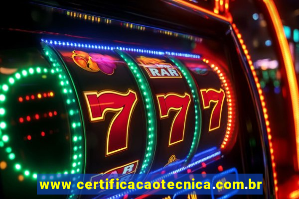 www certificacaotecnica.com.br