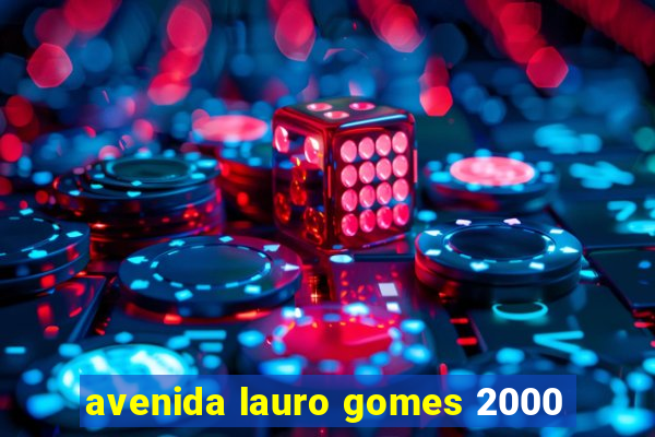 avenida lauro gomes 2000