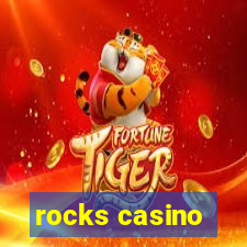 rocks casino