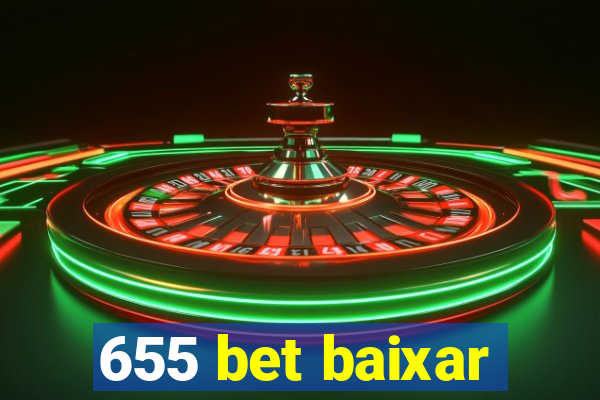 655 bet baixar