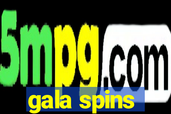 gala spins