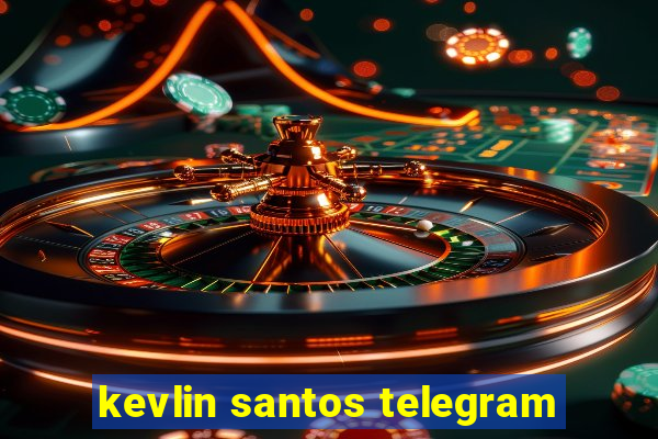 kevlin santos telegram