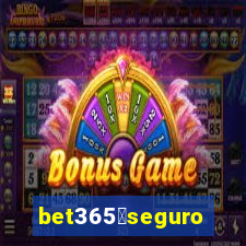 bet365茅seguro