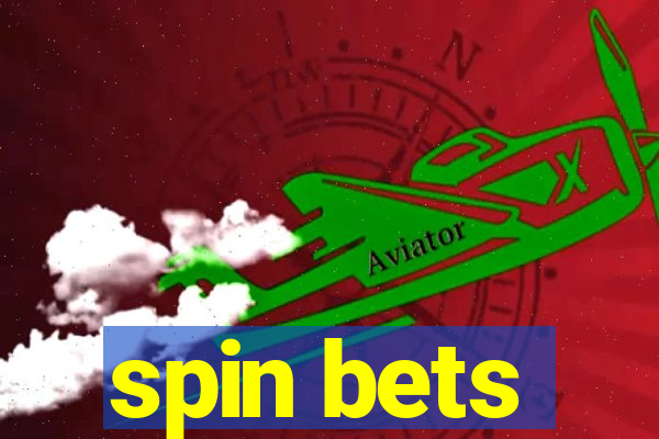 spin bets