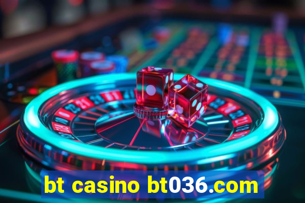 bt casino bt036.com