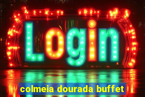 colmeia dourada buffet