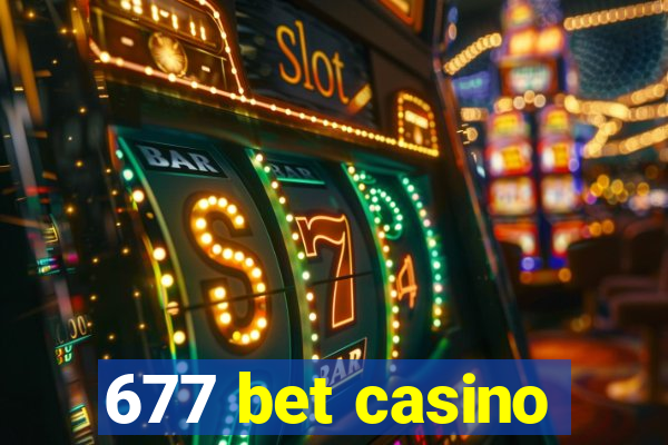 677 bet casino