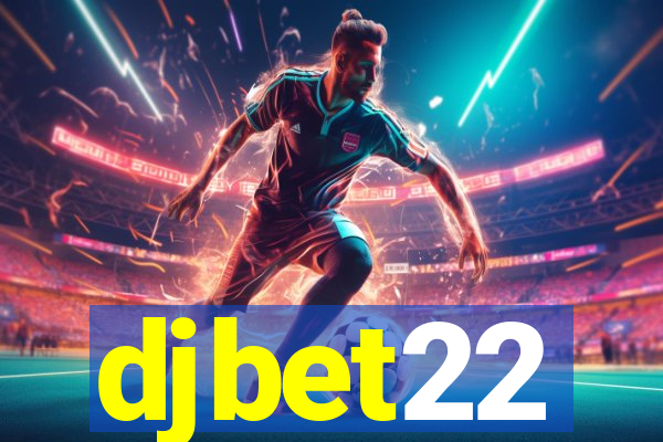 djbet22