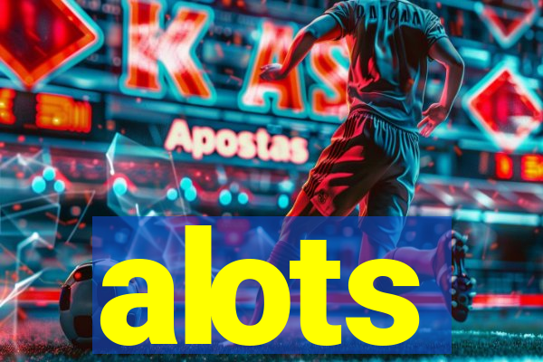 alots