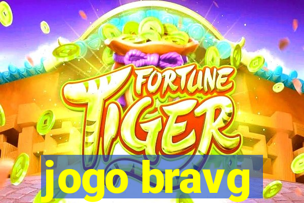 jogo bravg