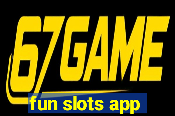 fun slots app