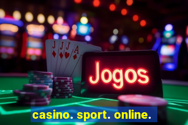 casino. sport. online.