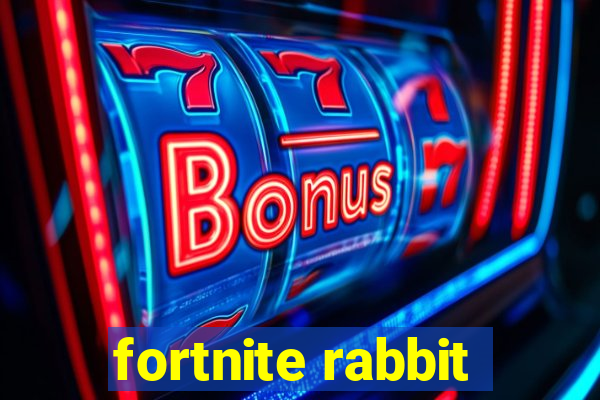 fortnite rabbit