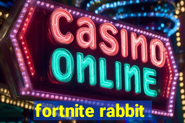 fortnite rabbit