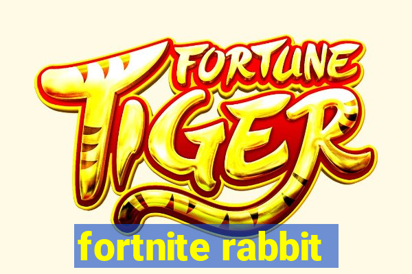 fortnite rabbit