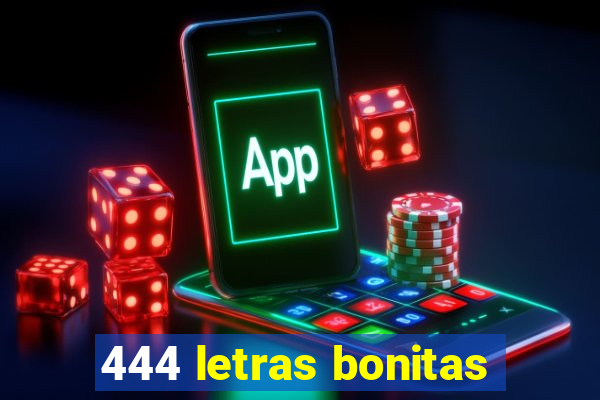 444 letras bonitas