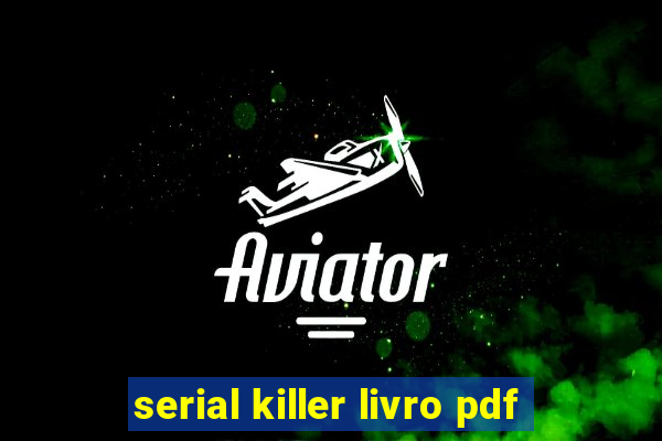 serial killer livro pdf