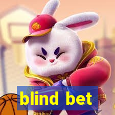 blind bet