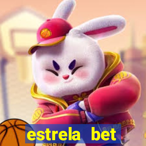 estrela bet horarios pagantes