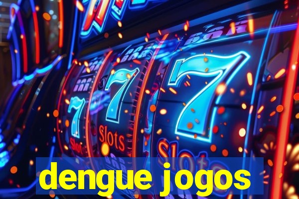 dengue jogos