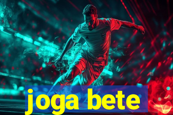 joga bete