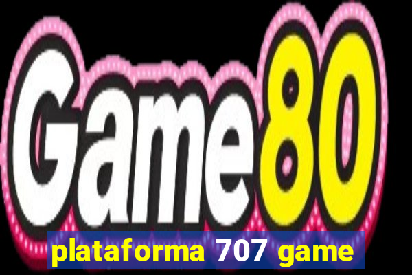 plataforma 707 game