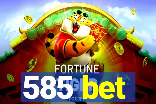 585 bet