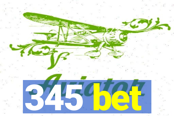 345 bet