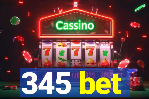 345 bet