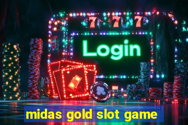 midas gold slot game