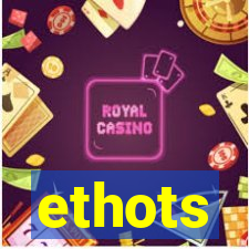 ethots