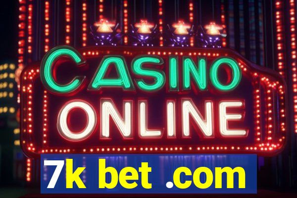 7k bet .com