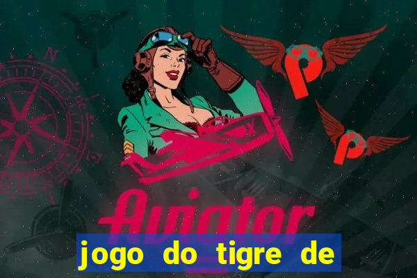 jogo do tigre de r$ 1