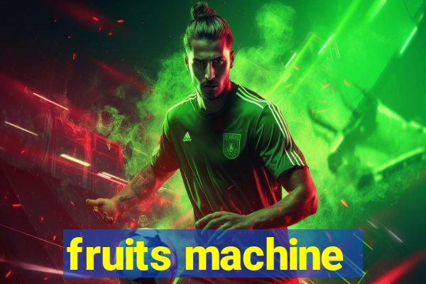 fruits machine