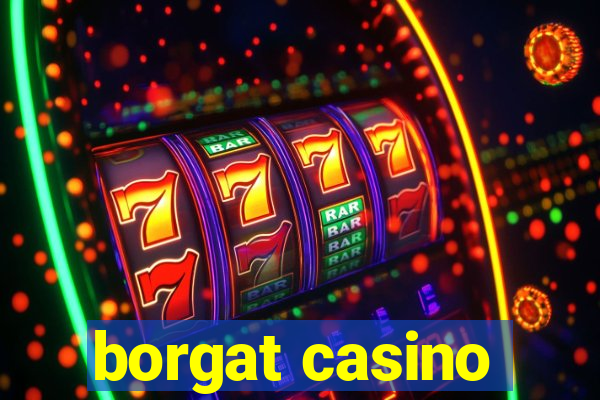 borgat casino