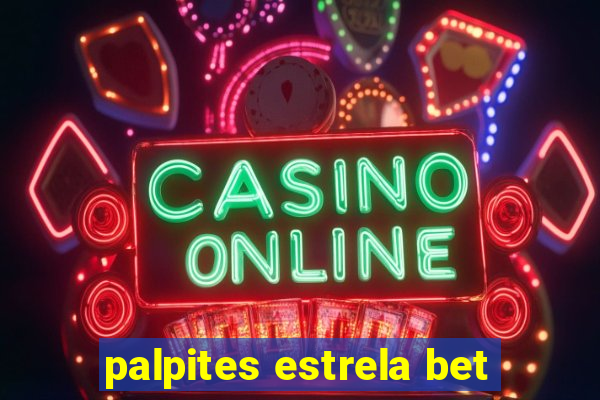 palpites estrela bet