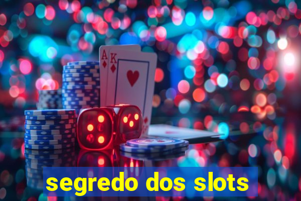 segredo dos slots