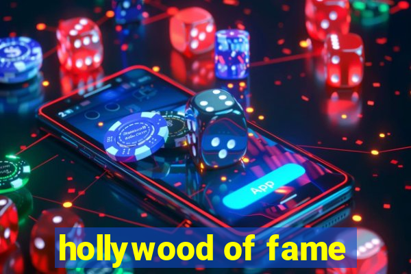 hollywood of fame