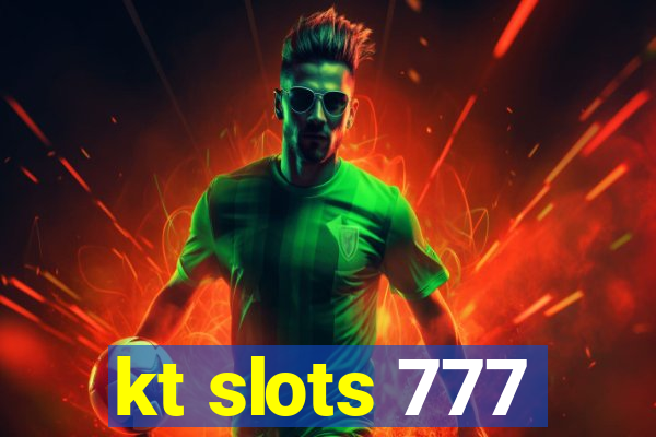 kt slots 777