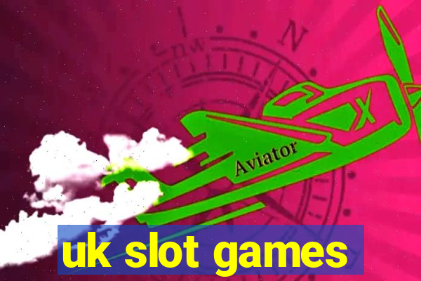 uk slot games