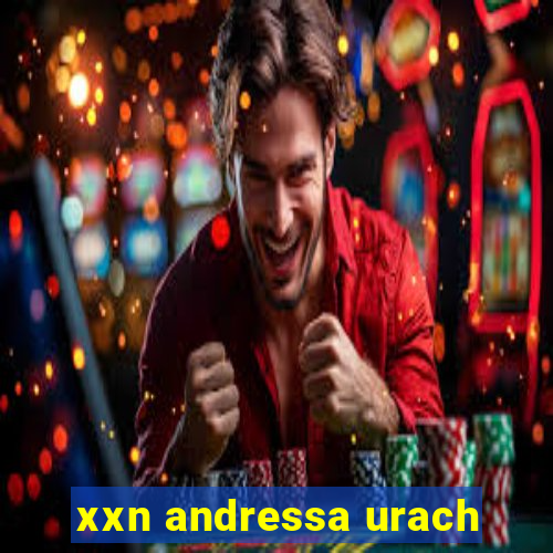 xxn andressa urach