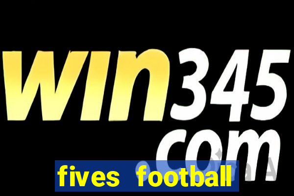 fives football court size